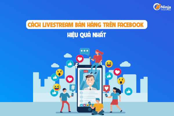 Cách livestream bán hàng trên facebook