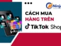 Tiktok shop là gì?