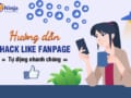 Lợi ích của viêc hack like fanpage