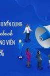 Mẫu đăng bài tuyển dụng trên Facebook thu hút ứng viên