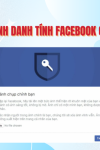 Hướng dẫn các cách xác minh danh tính facebook nhanh chóng